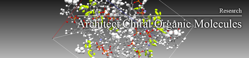 Research　Architect Chiral Organic Molecules